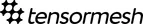 Tensormesh